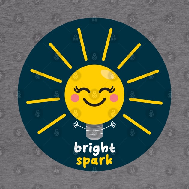 Bright Spark - Clever You! by VicEllisArt